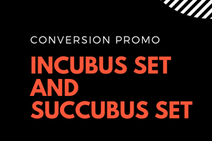 [PROMO] Incubus & Succubus