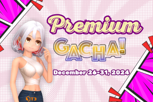 [PROMO] DECEMBER 2024 PREMIUM GACHA